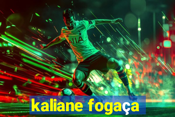 kaliane fogaça